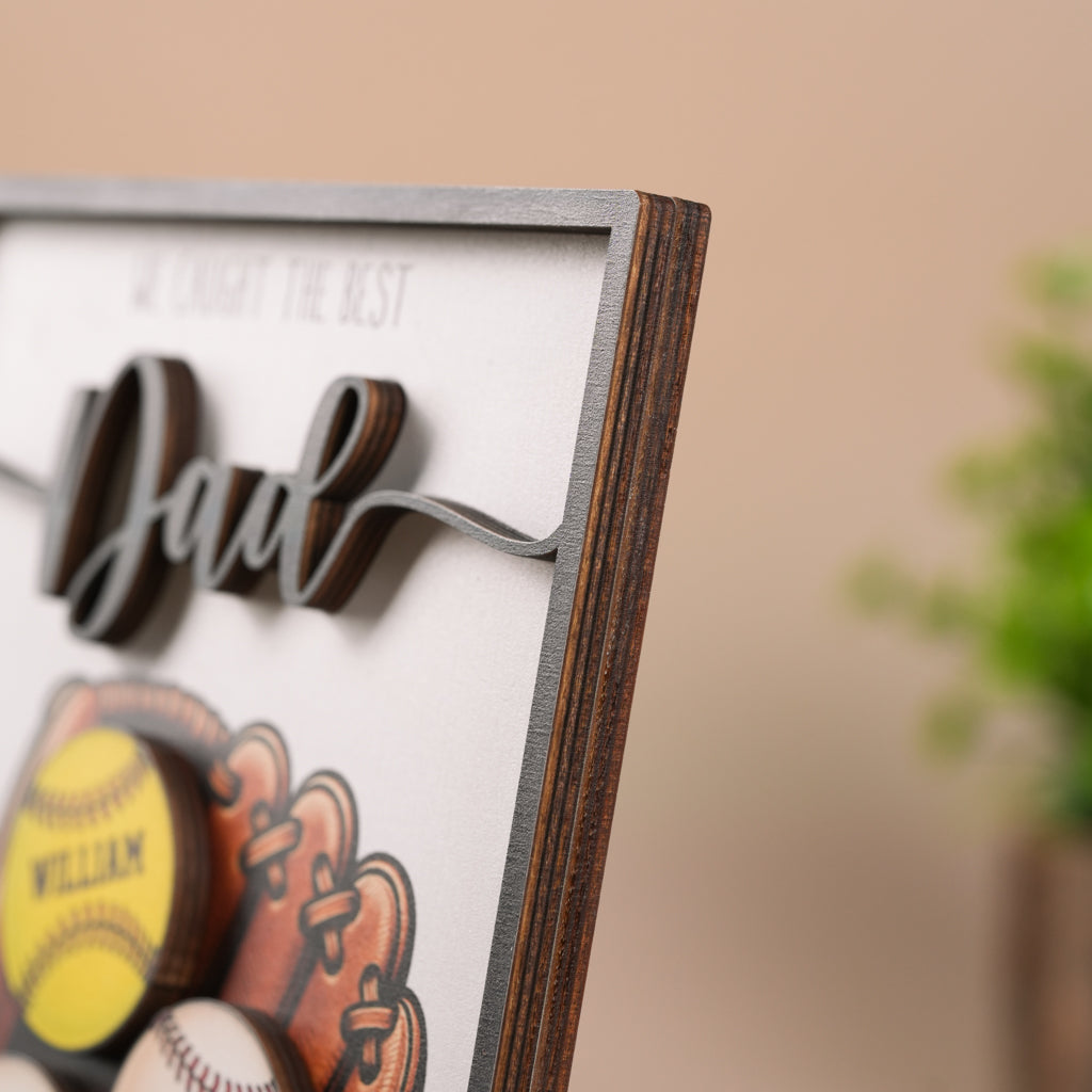We Caught The Best Dad Baseball & Softball Personalized 2-Layer Wooden Plaque Custom Kid's Name – Perfect Gift for Husband and Dad