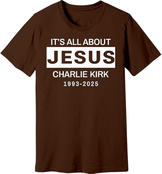Charlie Kirk RIP T-Shirt, Rest in Peace Tribute Tee, It's All About Jesus Shirt, Faith-Based Memorial Top, Commemorative Graphic Unisex Apparel, Inspirational Christian Clothing Multi